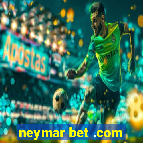 neymar bet .com